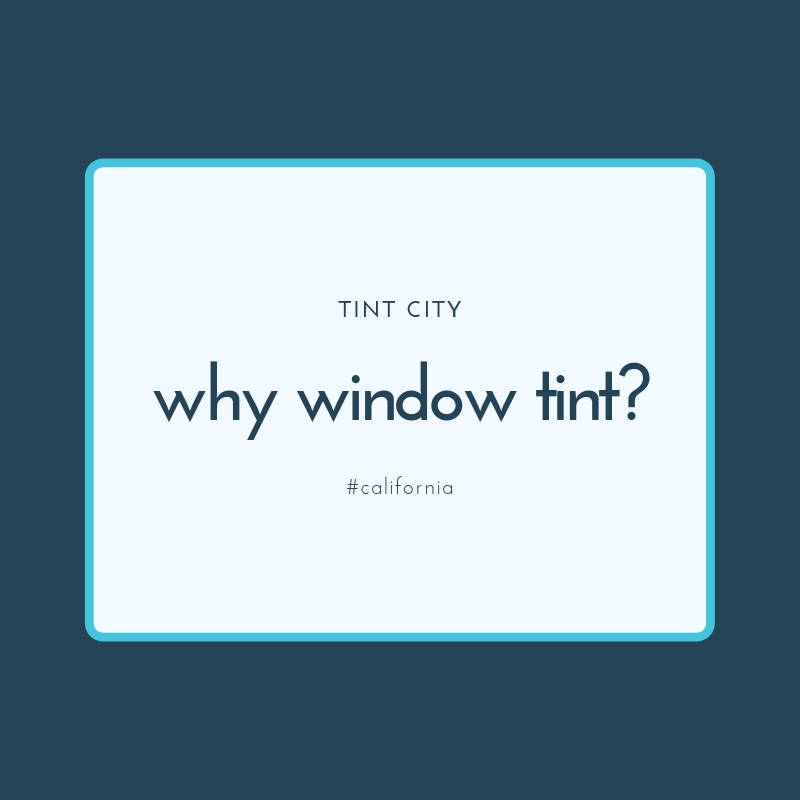 why window tint