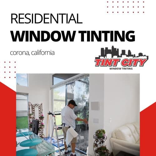 residential window tinting in corona