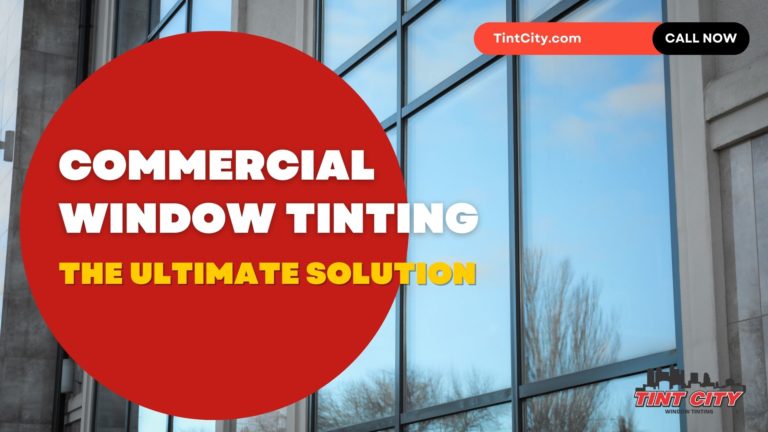 Commercial Window Tinting